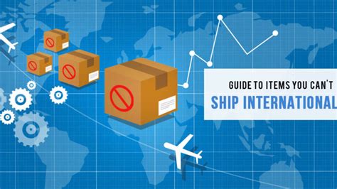 International Shipping Restrictions, Prohibitions,.